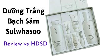 Set dưỡng trắng bạch sâm Sulwhasoo nuôi dưỡng làn da #trắng #khoẻ từ sâu bên trong - Zippy Store