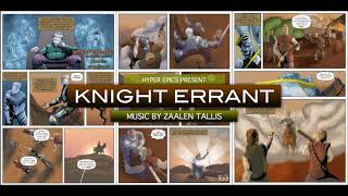 KNIGHT ERRANT - MUSIC BY ZAALEN TALLIS