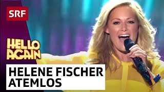 Helene Fischer: Atemlos durch die Nacht | Hello Again! | SRF