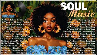 Soul/rnb playlist ~ Don't talk to me that way ~  Neo soul music 2024