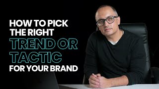 Brand Leaders: Picking The Right Tactic For Marketing With The Big Picture Approach