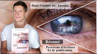 Dans l'ombre des Jasmins - Franzo Pizarro [Résumé et processus de publication]