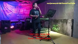 Usah kau Harap Lagi(The Mercys)Cover : Nurjans Syukri||GMS Musik Palupi Kota Palu SulTeng