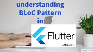 Understanding Bloc pattern with avoiding confusions | Understanding Flutter topics for Beginners