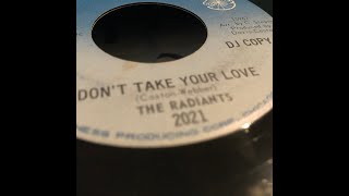 THE RADIANTS - DON'T TAKE YOUR LOVE FROM ME - 1967