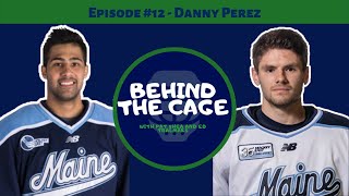 Pro Hockey Player Danny Perez Opens Up About Mental Health | Behind the Cage #12