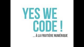 Rencontres Yes We Code! à La Fruitière Numérique | Fondation CGénial