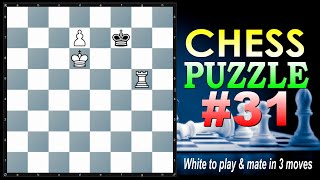 CHESS PUZZLE #31 || White to play and mate in 3 moves