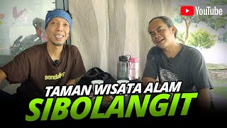 TAMAN WISATA ALAM SIBOLANGIT @RikiNovaBangkheyOfficial