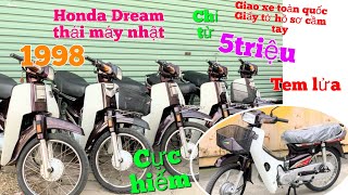 Honda Dream Thái 1998 tem lửa Máy nhật Cực Hiếm mới ,Giá chỉ từ 5triệu giao xe toàn quốc ,giấy tờ đủ