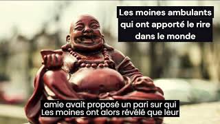 Les moines ambulant qui ont apporté le rire dans le monde - #histoire #motivation #conseils