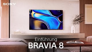 Einführung des Sony BRAVIA 8