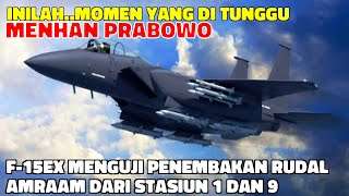 F-15EX SUKSES , MENGUJI PENEMBAKAN RUDAL AMRAAM , MENHAN PRABOWO GEMBIRA..!