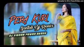 New Santhali Dj Song 2023 Hard Humming Bass Mix Dj Song Pera Kuri Mix By Dj Vinay Dj  Mukesh