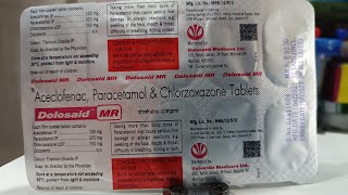 Dolosaid Mr tablet( aceclofenac paracetamol,chlorzoxazone ) use, dose, wrk, side effect पूरी जानकारी