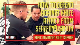 HOW To Defend Against Knife Attack from SEATED Position BASIC ADVANCED SILAT