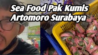 Sea Food Artomoro Pak Kumis Surabaya