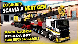 SCANIA P MODIFICADA NEXT GEN CARGA PESADA +CARGA PACK DE CARGAR PESADAS DE 98 TONELADAS ETS2 MODS BR