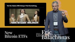 Eric Balchunas's Shares His Thoughts on the New Bitcoin ETFs | Proof of Talk 2024