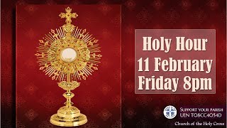 Holy Hour & Eucharistic Adoration - Catholic Live Online  11 Feb 2022