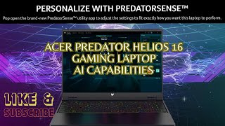 Acer Predator Helios 16 AI capabilities.