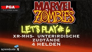 Marvel Zombies Let's Play #6 XR-MH5- Unterirdische Zustände-  4 Helden