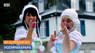 De Alpenzusjes - Hoemparapapa