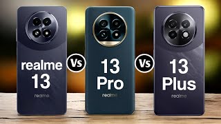 Realme 13 Vs Realme 13 Pro Vs Realme 13+