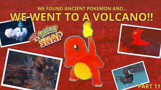 WE WENT INSIDE OF A VOLCANO!! and found ancient pokémon!?!? | PART 11 OF NEW POKEMON SNAP