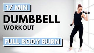 🔥17 Minute One Dumbbell Workout🔥Full Body Strength & Conditioning🔥ALL STANDING🔥NO JUMPING🔥NO REPEAT🔥