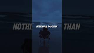 Nothing is sad than... | sad status #shorts #sadstatus  #shortvideo