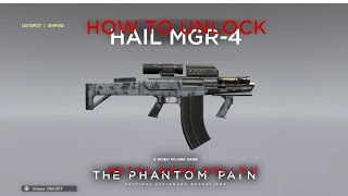 MGSV:TPP - How To Unlock The Hail MGR-4 Grenade Launcher