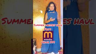 Meesho *Huge* Summer dress👗| Starting At Rs 216 and under 400😲 #meesho #dress #summers #viral