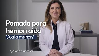 Pomada para Hemorroida: Qual a melhor?