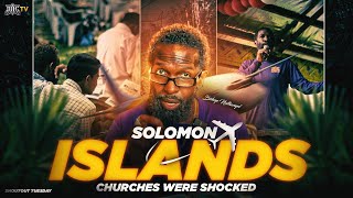 #SHOUTOUTTUESDAY | Solomon Islands 🇸🇧 Churches were SHOCKED