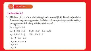 Misalkan f(x) = x2 + x adalah fungsi pada interval [1, 4]. Tentukan (Latihan Soal 4.2 Integral)