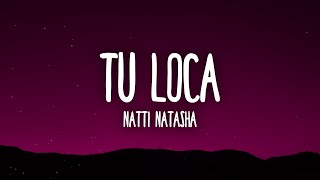 Natti Natasha - Tu Loca