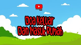 Kumpulan Doa Anak (doa masuk dan keluar Rumah)