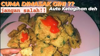 BOSEN TAHU DIGORENG||COBA DIBUAT CEMILAN KAYAK GINI PASTI JADI REBUTAN !!