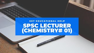 Lecturer Chemistry || (SPSC) : Lesson No. 01