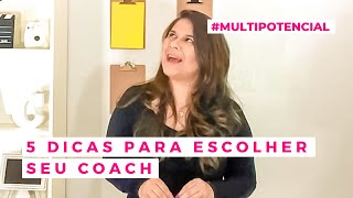 5 dicas para você escolher seu coach | Exército Multipotencial