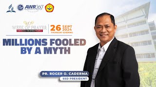 🔴 [LIVE] Millions Fooled by A Myth - Pr. Roger O. Caderma