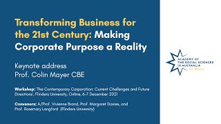 Transforming Business for the 21st Century: Making Corporate Purpose a Reality | Prof. Colin Mayer