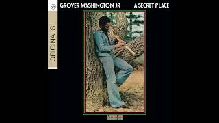 Grover Washington Jr  - A Secret Place