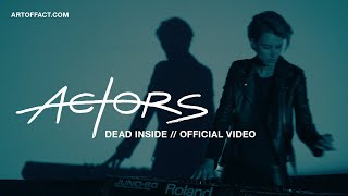 Actors - Dead Inside