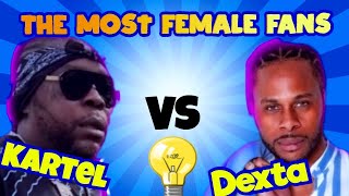 Vybz Kartel or Dexta daps | Female Fan Base who win