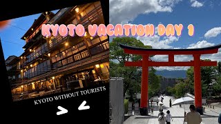 京都旅〜KYOTO VACATION DAY 1