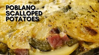 Poblano Scalloped Potatoes! how to make scalloped potatoes! (christmas dinner) easy and delicious!!