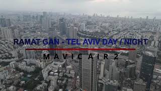 RAMAT GAN   TEL AVIV DAY  NIGHT 4K