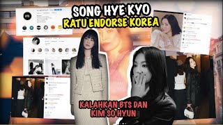 LUAR BIASA !! Song Hye Kyo Menjadi Ratu Endorsement Kalahkan BTS, Segini Bayarannya Sekali Post !!